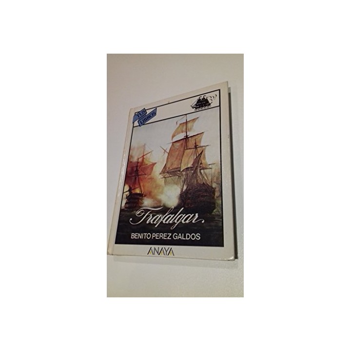 Trafalgar - Perez Galdos Benito